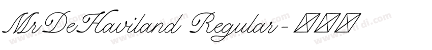MrDeHaviland Regular字体转换